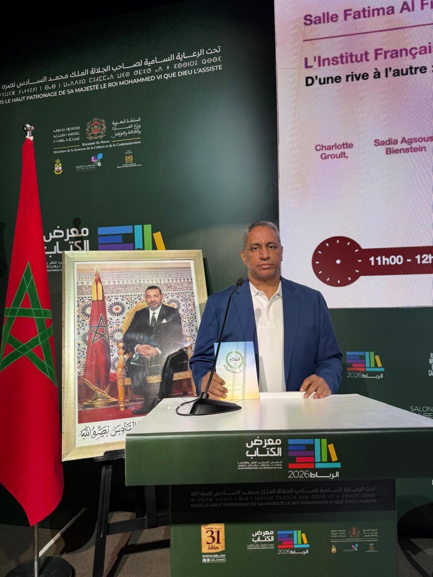 La Fundación "Mensaje de la Paz" registra una destacada presencia intelectual en la Feria Internacional del Libro de Rabat 2026